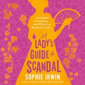 A Lady’s Guide to Scandal: The new historical Regency romance from the Sunday Times bestselling author. ‘Will fill the Bridgerton-shaped hole in your life’ Red