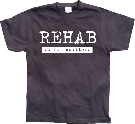 Rehab Is For Quitters - XX-Large - Zwart