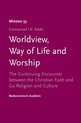 Worldview, Way Of Life And Worship