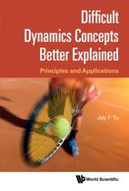 Difficult Dynamics Concepts Better Explained