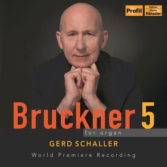 Gerd Schaller - Bruckner: 5 For Organ (CD)