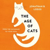 The Age of Cats: From the Savanna to Your Sofa