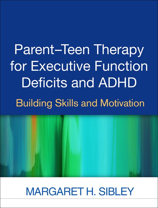 Parent-Teen Therapy for Executive Function Deficits and ADHD - cover
