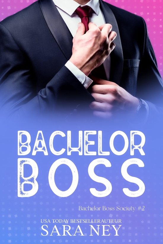 Bachelor Boss Society 2 - Bachelor Boss