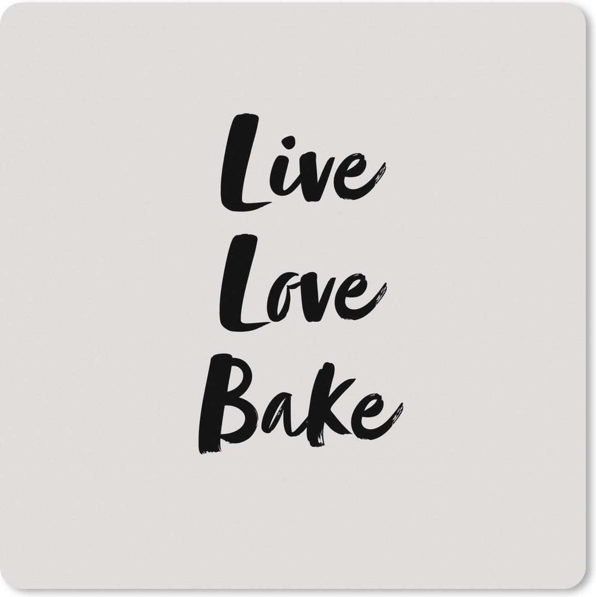 Muismat XXL 40x40 cm - Bureau onderlegger - Bureau mat Quotes - Liefde - Live Love Bake - Bakken - Spreuken - Bureaumat - Gaming mousepad xl - Bureaulegger groot - Computer deskmat