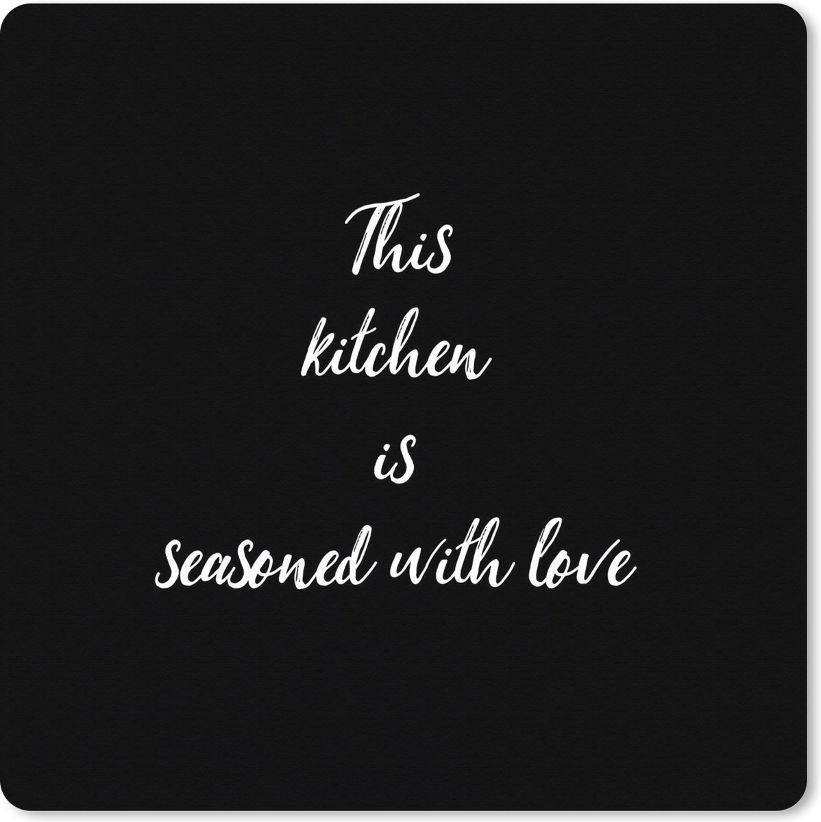 Muismat XXL 50x50 cm - Bureau onderlegger - Bureau mat Spreuken - Koken - Liefde - Quotes - This kitchen is seasoned with love - Bureaumat - Gaming mousepad xl - Bureaulegger groot - Computer deskmat