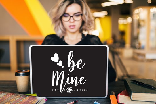 Sticker ordinateur portable - 15,6 pouces - Citations - Proverbes - Be mine