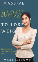 The Ultimate Weight Loss Transformation - MASSIVE WAYS TO LOSE WEIGHT