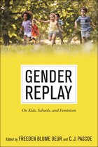 Critical Perspectives on Youth- Gender Replay