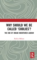 Why Should We Be Called ‘Coolies’?