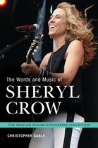 The Praeger Singer-Songwriter Collection - The Words and Music of Sheryl Crow