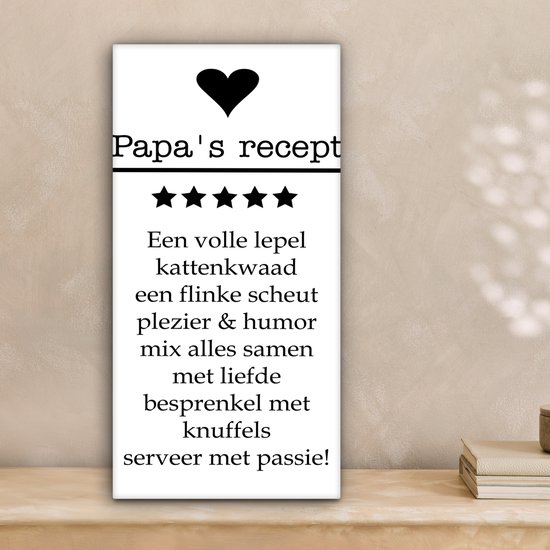 Canvas Schilderij Spreuken - Papa's recept - Quotes - Papa - 20x40 cm - Wanddecoratie - Commando papa - Vaderdag cadeau - Geschenk - Cadeautje voor hem - Tip - Mannen