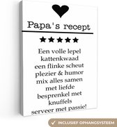 Canvas Schilderij Spreuken - Papa's recept - Quotes - Papa - 30x40 cm - Wanddecoratie - Commando papa - Vaderdag cadeau - Geschenk - Cadeautje voor hem - Tip - Mannen