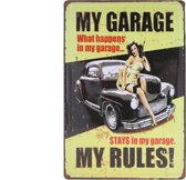 Wandbord – Mancave – My garage my rules – Vintage - Retro - Wanddecoratie – Reclame bord – Restaurant – Kroeg - Bar – Cafe - Horeca – Metal Sign - 20x30cm