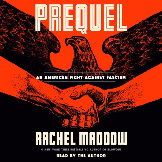 Prequel, Rachel Maddow 9780593868317 Boeken