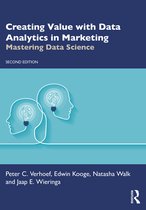 Mastering Business Analytics- Creating Value with Data Analytics in Marketing