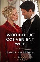 The Patterdale Siblings 3 - Wooing His Convenient Wife (The Patterdale Siblings, Book 3) (Mills & Boon Historical)