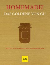 GU Die goldene Reihe - Homemade! Das Goldene von GU