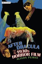 After Dracula The 1930s Horror Film