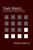 Dark Watch and other Mormon-American stories