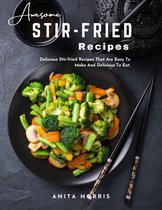 Awesome Stir-Fried Recipes