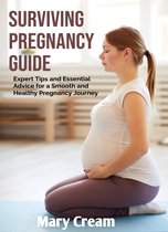 Pregnancy Surviving Guide
