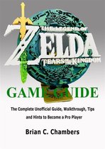 The Legend Of Zelda: Tears Of The Kingdom Game Guide