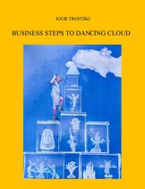 The Dancing Cloud 3 - Business steps to Dancing Cloud