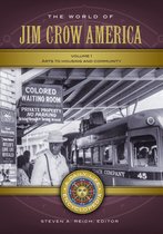 Daily Life Encyclopedias - The World of Jim Crow America