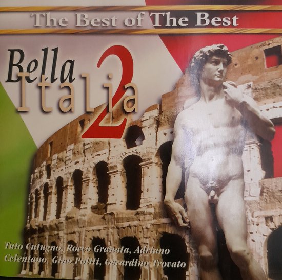 Bella Italia 2 - De Mooiste Italiaanse Liedjes