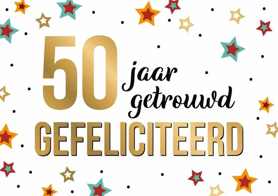 Wenskaart Daisy 50 jaar getrouwd gefeliciteerd