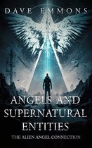 Aliens Unearthed 2 - Angels And Supernatural Entities