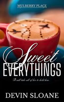 Mulberry Place 1 - Sweet Everythings