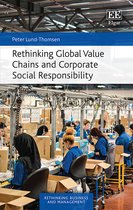 Rethinking Business and Management series- Rethinking Global Value Chains and Corporate Social Responsibility