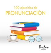 100 ejercicios de... 4 - 100 ejercicios de pronunciación