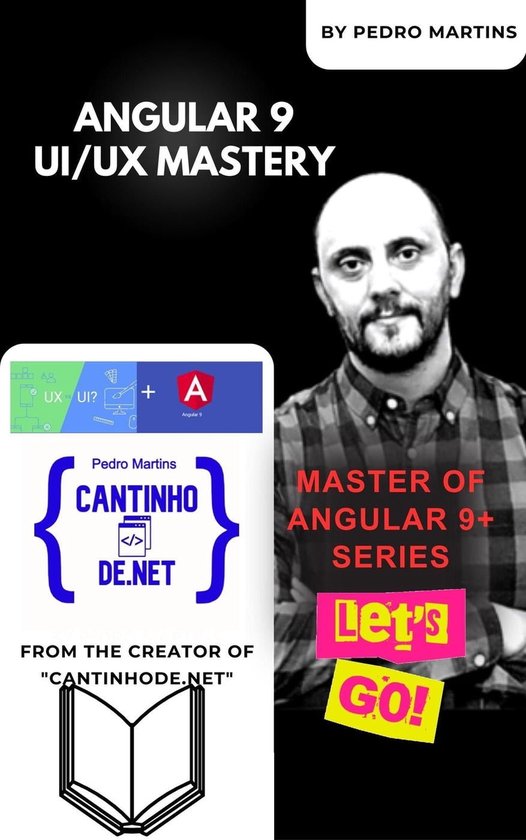 Angular 9 UI/UX Mastery (ebook), Pedro Martins | 9798223205098 | Boeken ...