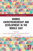 Gender, Race, and Diversity in Organizations- Women, Entrepreneurship and Development in the Middle East