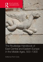 Routledge History Handbooks-The Routledge Handbook of East Central and Eastern Europe in the Middle Ages, 500-1300