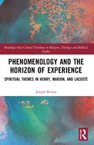 Routledge New Critical Thinking in Religion, Theology and Biblical Studies- Phenomenology and the Horizon of Experience