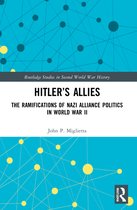 Routledge Studies in Second World War History- Hitler’s Allies