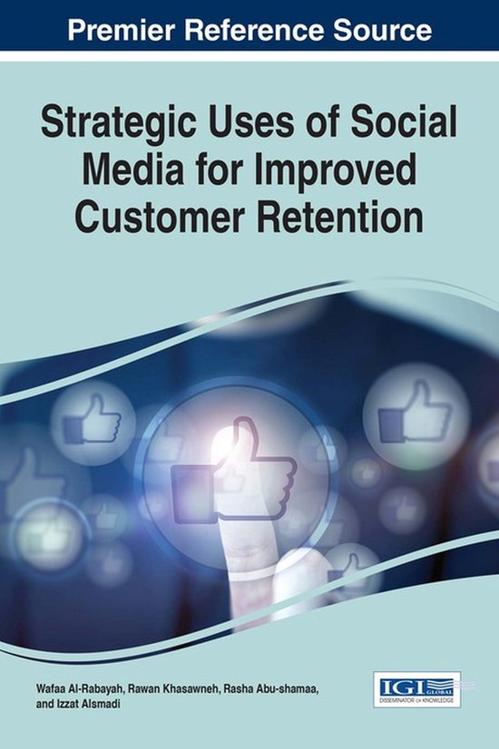 Strategic Uses of Social Media for Improved Customer Retenti ... - cover