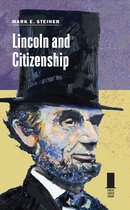 Concise Lincoln Library- Lincoln and Citizenship