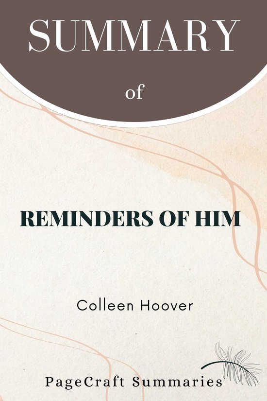 SUMMARY OF REMINDERS OF HIM BY COLLEEN HOOVER (ebook), PageCraft