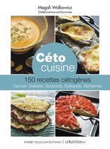 Céto cuisine - 150 recettes cétogènes