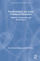 Contesting Early Childhood- Neoliberalism and Early Childhood Education