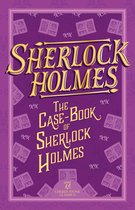 The Complete Sherlock Holmes Collection (Cherry Stone)- Sherlock Holmes: The Case-Book of Sherlock Holmes