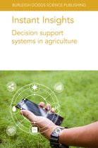 Burleigh Dodds Science: Instant Insights- Instant Insights: Decision Support Systems in Agriculture