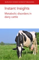 Burleigh Dodds Science: Instant Insights06- Instant Insights: Metabolic Disorders in Dairy Cattle