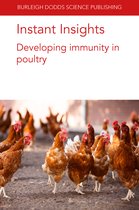 Burleigh Dodds Science: Instant Insights61- Instant Insights: Developing Immunity in Poultry