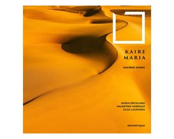 Olga Laudonia, Valentina Varriale & Maria Ercola - Kaire Maria, Secred Music (CD)